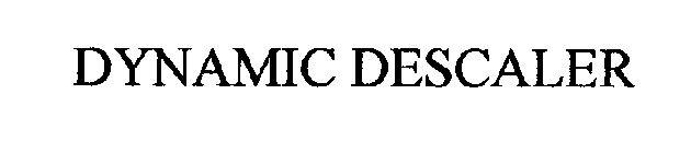 DYNAMIC DESCALER