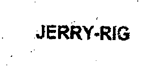 JERRY-RIG