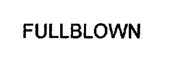 FULLBLOWN