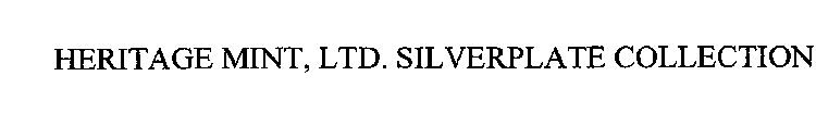 HERITAGE MINT, LTD. SILVERPLATE COLLECTION