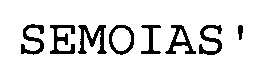 SEMOIAS'