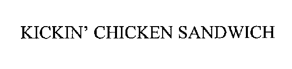 KICKIN' CHICKEN SANDWICH