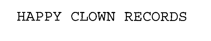 HAPPY CLOWN RECORDS