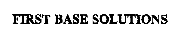 FIRST BASE SOLUTIONS