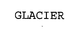 GLACIER