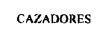 CAZADORES