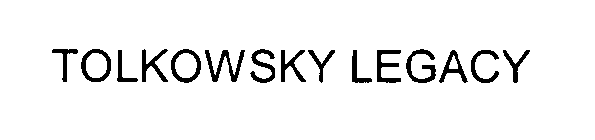 TOLKOWSKY LEGACY
