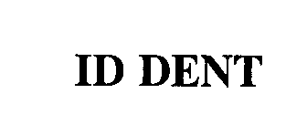 ID DENT