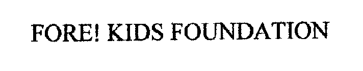 FORE! KIDS FOUNDATION