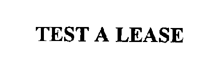 TEST A LEASE