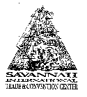 SAVANNAH INTERNATIONAL TRADE & CONVENTION CENTER