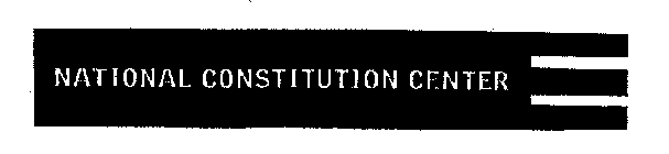 NATIONAL CONSTITUTION CENTER