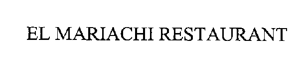 EL MARIACHI RESTAURANT