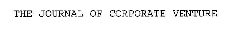 THE JOURNAL OF CORPORATE VENTURE