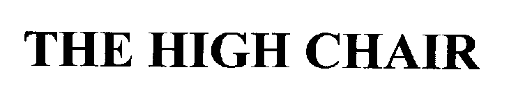 THE HIGH CHAIR