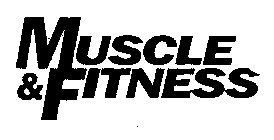 MUSCLE & FITNESS