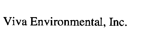 VIVA ENVIRONMENTAL, INC.