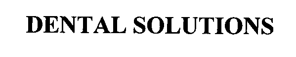 DENTAL SOLUTIONS