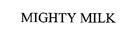 MIGHTY MILK
