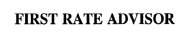 FIRST RATE ADVISOR