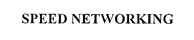 SPEED NETWORKING