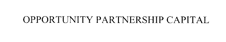 OPPORTUNITY PARTNERSHIP CAPITAL