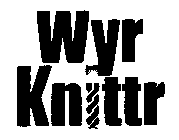 WYR KNITTR