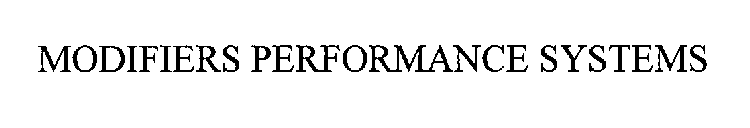 MODIFIERS PERFORMANCE SYSTEMS