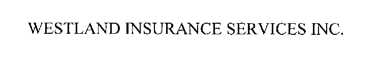 WESTLAND INSURANCE SERVICES INC.