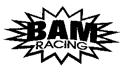 BAM RACING