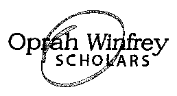 O OPRAH WINFREY SCHOLARS