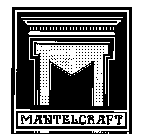 MANTELCRAFT