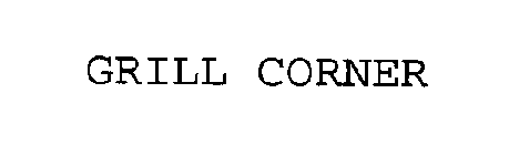 GRILL CORNER