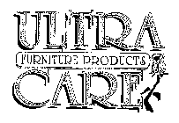 ULTRA CARE FURNITURE PRODUCTS