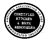 CERTIFIED KITCHEN & BATH REMODELER NATIONAL ASSOCIATION OF THE REMODELING INDUSTRY