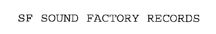 SF SOUND FACTORY RECORDS
