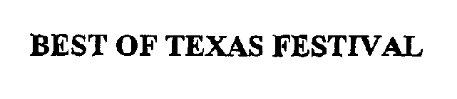 BEST OF TEXAS FESTIVAL