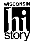 WISCONSIN HI STORY