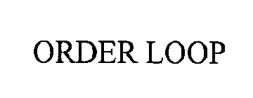 ORDER LOOP