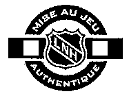 LNH MISE AU JEU AUTHENTIQUE