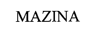 MAZINA