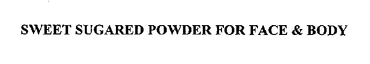 SWEET SUGARED POWDER FOR FACE & BODY