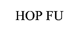 HOP FU