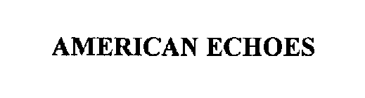 AMERICAN ECHOES