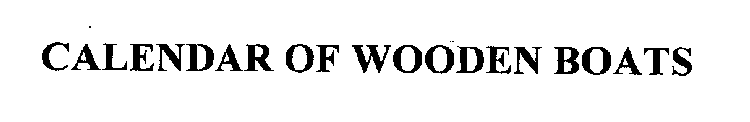 CALENDAR OF WOODEN BOATS