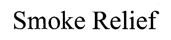 SMOKE RELIEF