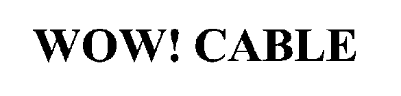 WOW! CABLE