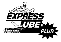 TOYOTA EXPRESS LUBE PLUS