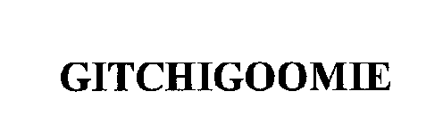 GITCHIGOOMIE