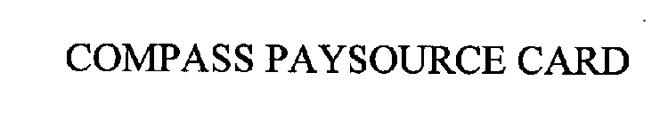 COMPASS PAYSOURCE CARD